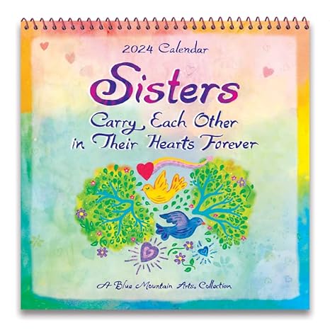 2024 Calendar: Sisters Carry Each Other In Their Hearts - Blue Mountain Arts